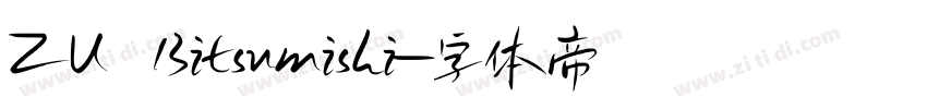 ZU Bitsumishi字体转换